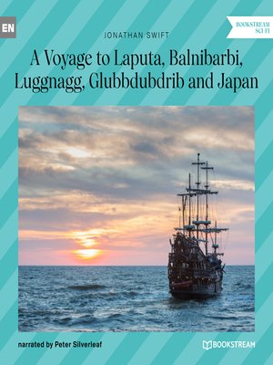 cover image of A Voyage to Laputa, Balnibarbi, Luggnagg, Glubbdubdrib and Japan